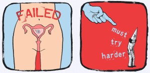 Es como si te hubieran dicho que naciste mal...y tienes que sentirte mal.