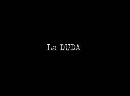 La Duda
